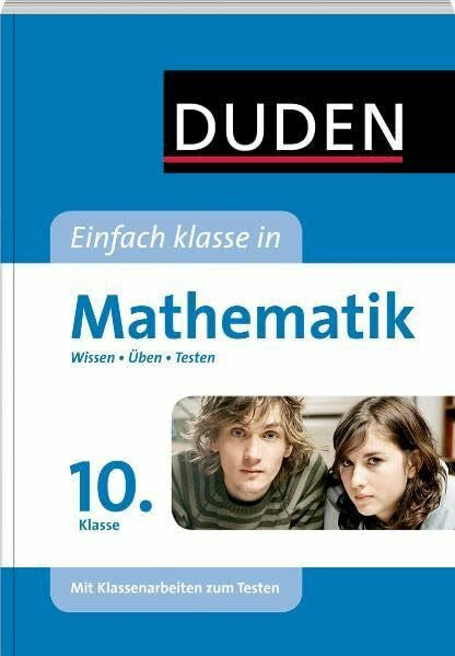 Roth, Katja Einfach klasse in Mathematik 10. Klasse: Wissen - Üben - Testen