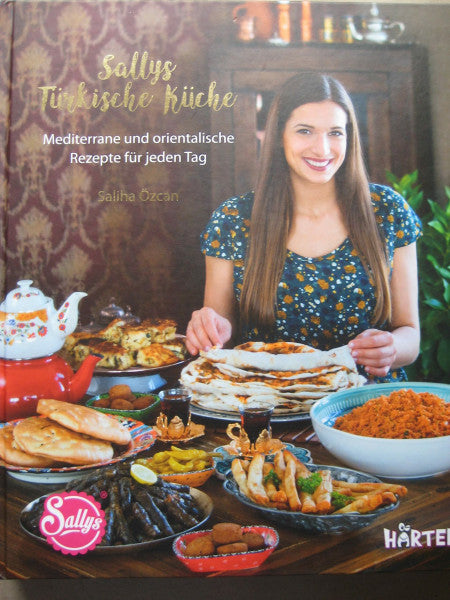Özcan, Saliha Sallys türkische Küche: Mediterrane und orientalische Rezepte für jeden Tag