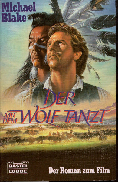 Blake, Michael Der mit dem Wolf tanzt (Allgemeine Reihe. Bastei Lübbe Taschenbücher)