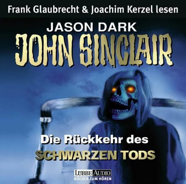 Dark, Jason Die Rückkehr des Schwarzen Tods: inszenierte Lesung (Lübbe Audio)