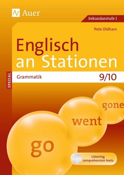 Oldham, Pete Englisch an Stationen spezial Grammatik 9-10: Übungsmaterial zu den Kernthemen der Bildungsstandards Klasse 9/10 (Stationentraining Sekundarstufe Englisch)