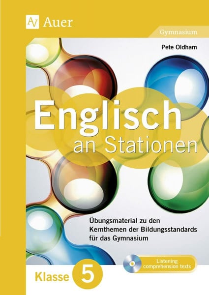 Oldham, Pete Englisch an Stationen 5 Gymnasium: Übungsmaterial zu den Kernthemen der Bildungsstandards für das Gymnasium Klasse 5 (Stationentraining Sekundarstufe Englisch)