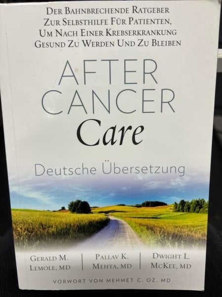 Gerald M. Lemole Pallav K. Mehta Dr. Dwight MCKee, Andreas After Cancer Care (Deutsche Übersetzung)