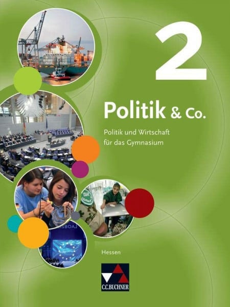 Labusch, Alexandra Politik & Co. – Hessen 2011 / Politik & Co. Hessen 2: Politik und Wirtschaft für das Gymnasium (Politik & Co. – Hessen 2011: Politik und Wirtschaft für das Gymnasium)