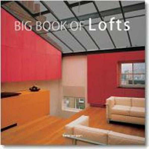 Taschen Big Book of Lofts: Dtsch.-Engl.-Französ. (Evergreen)