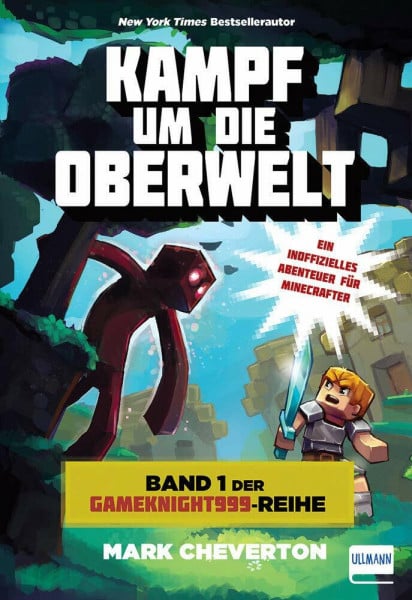 Kerstin Fricke Kampf um die Oberwelt: Band 1 der Gameknight999-Serie