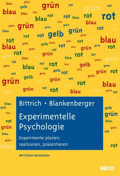 Bittrich, Katrin Experimentelle Psychologie: Experimente planen, realisieren, präsentieren