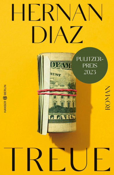 Diaz, Hernan Treue: Roman I Pulitzer-Preis 2023