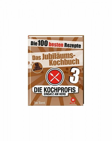Frenzel, Ralf Die Kochprofis 3 - Das Jubiläums-Kochbuch: Die 100 besten Rezepte (Die Kochprofis: Unsere Kochschule)