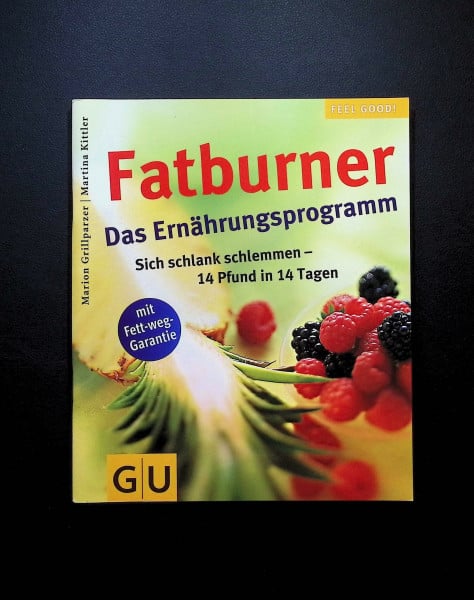 Grillparzer, Marion Fatburner. Das Ernährungsprogramm (GU Feel good!)