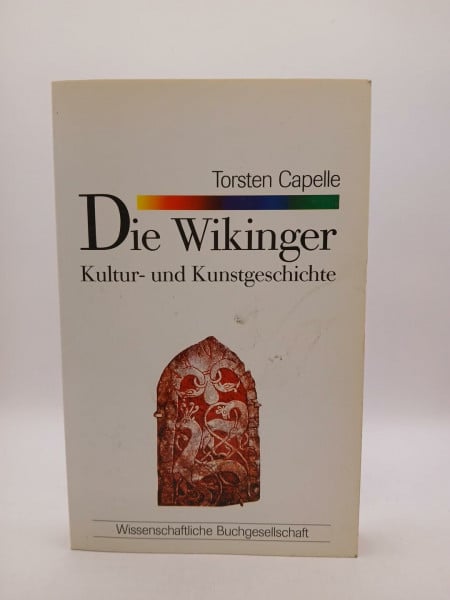 Capelle, Torsten WB-Forum, Bd.22, Die Wikinger: Kultur- und Kunstgeschichte in Grundzügen