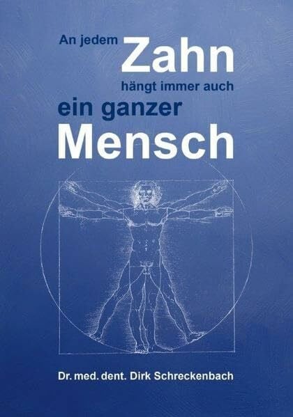 Schreckenbach, Dirk An jedem Zahn hängt immer auch ein ganzer Mensch