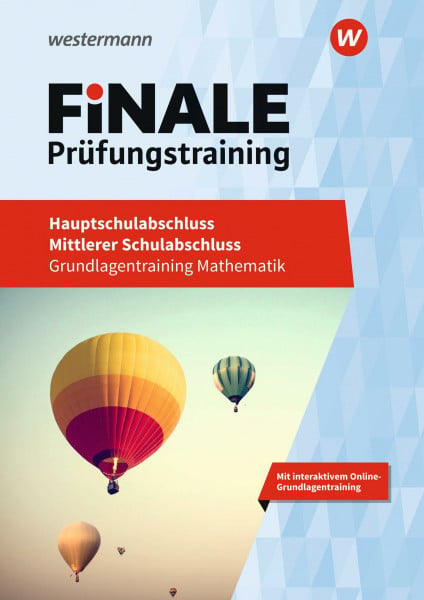 Bauhoff, Eugen FiNALE Prüfungstraining - Hauptschulabschluss, Mittlerer Schulabschluss: Grundlagentraining Mathematik (FiNALE Prüfungstraining: Grundlagentraining Hauptschulabschluss, Mittlerer Schulabschluss)