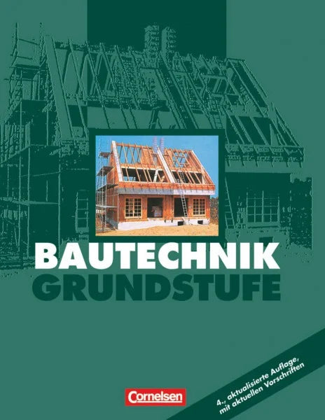 Hollatz, Bärbel Bautechnik, Grundstufe: Schulbuch - (4., aktualisierte Auflage)
