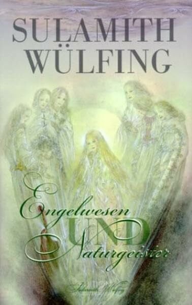 Wülfing, Sulamith Engelwesen und Naturgeister
