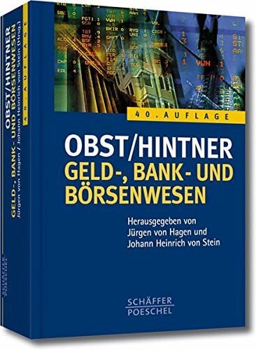 Hintner, Otto Geld-, Bank- und Börsenwesen: Handbuch des Finanzsystems. Hrsg. v. Norbert Kloten u. a.