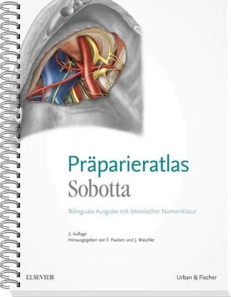Paulsen, Friedrich Sobotta Präparieratlas: Bilinguale Ausgabe: Bilinguale Ausgabe mit lateinischer Nomenklatur