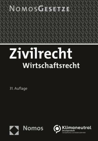 Nomos Verlagsgesellschaft Zivilrecht: Wirtschaftsrecht - Rechtsstand: 22. August 2022 (BGBI. I Nr. 30)