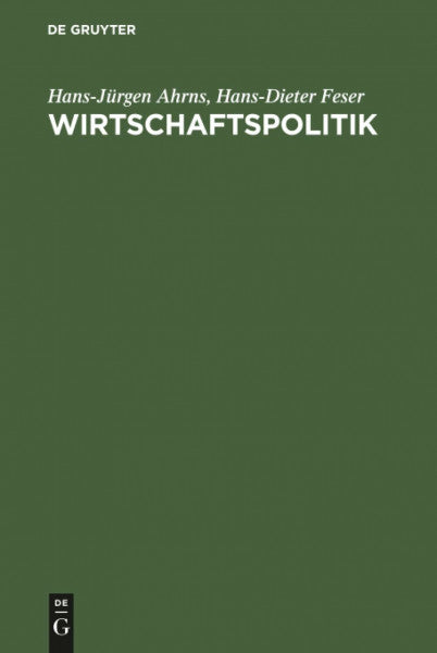 Ahrns, Hans-Jürgen Wirtschaftspolitik: Problemorientierte Einführung
