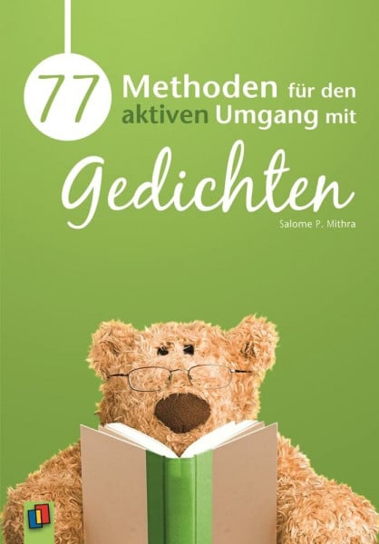 Mithra, Salome P. 77 Methoden für den aktiven Umgang mit Gedichten: 1.-4. Klasse