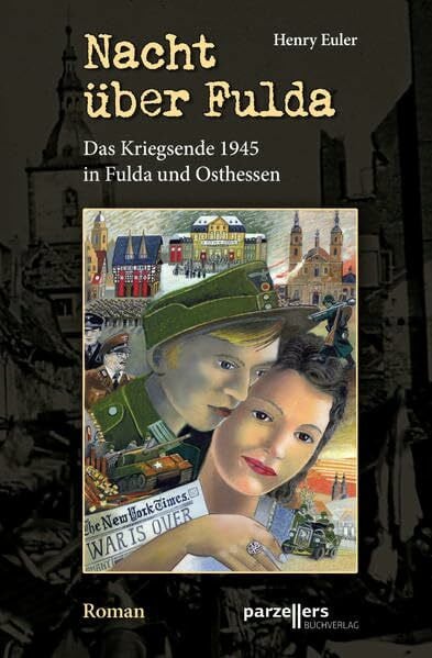 Euler, Henry Nacht über Fulda: Teil 3 der Buchonia-Trilogie