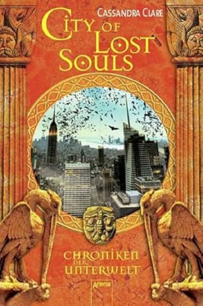 Clare, Cassandra City of Lost Souls: Chroniken der Unterwelt
