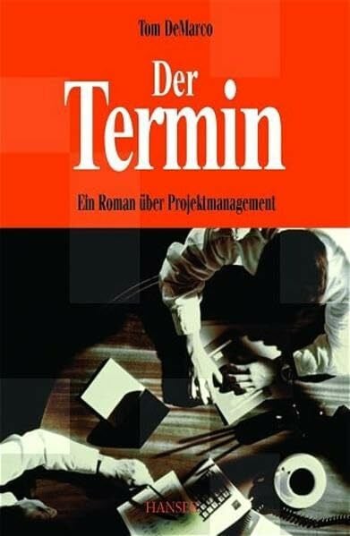 DeMarco, Tom Der Termin. Roman über ein Projektmanagement
