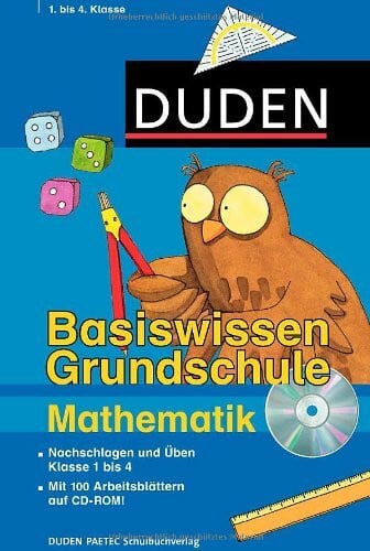 Müller-Wolfangel, Ute Basiswissen Grundschule Mathematik 1. bis 4. Klasse: Nachschlagen und Üben (Duden - Basiswissen Grundschule)