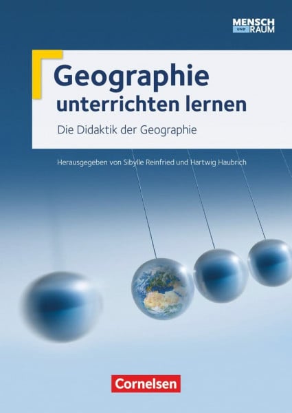 Haubrich, Prof. Dr. Hartwig Geographie unterrichten lernen - Ausgabe ab 2015: Die Didaktik der Geographie - Mensch und Raum - Fachbuch