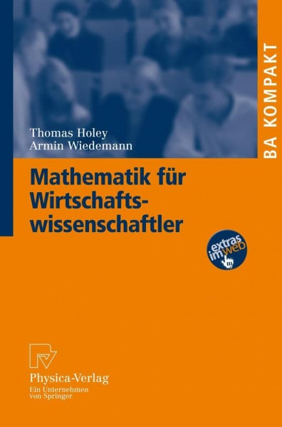 Wiedemann, Armin Mathematik für Wirtschaftswissenschaftler (BA Kompakt)