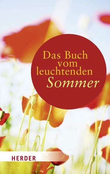 Dirks, Liane Das Buch vom leuchtenden Sommer (HERDER spektrum)