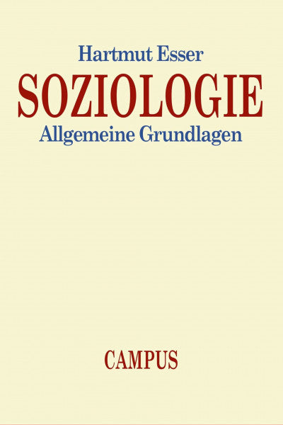 Esser, Hartmut Soziologie: Allgemeine Grundlagen