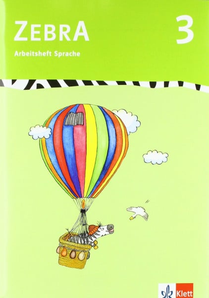 Klett Zebra 3: Arbeitsheft Sprache Klasse 3 (Zebra. Ausgabe ab 2007)