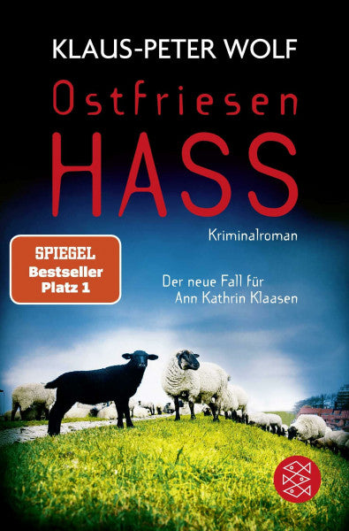 Wolf, Klaus-Peter Ostfriesenhass: Der neue Fall für Ann Kathrin Klaasen (Ann Kathrin Klaasen ermittelt, Band 18)