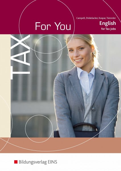 Tümmler, Sabine Tax For You: English for Tax Jobs Schulbuch (Tax For You: Englisch für Steuerberufe)