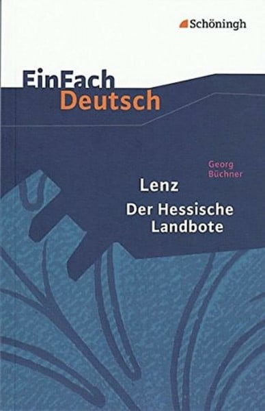Kroemer, Roland EinFach Deutsch Textausgaben: Georg Büchner: Lenz. Der Hessische Landbote: Gymnasiale Oberstufe