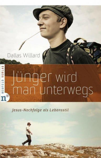Dallas Willard Jünger wird man unterwegs: Jesus-Nachfolge als Lebensstil
