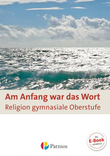 Bubolz, Georg Am Anfang war das Wort - Religion in der gymnasialen Oberstufe: Schulbuch