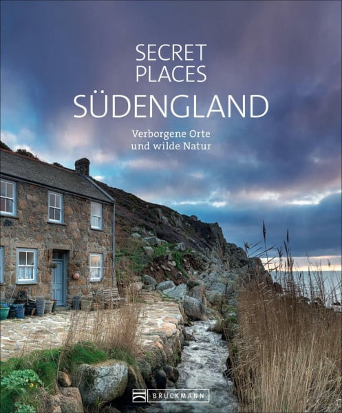Berghoff, Jörg Bildband: Secret Places Südengland. Verborgene Orte und wilde Natur. Mit echten Geheimtipps: Cornwall und Südengland abseits des Trubels neu entdecken.