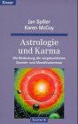 Spiller, Jan Astrologie und Karma: Die Bedeutung der vorgeburtlichen Sonnen- und Mondfinsternisse (Knaur Taschenbücher. Esoterik)