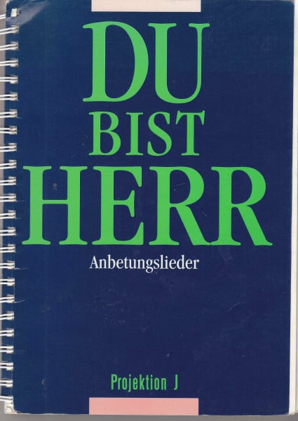 Trömel, Martha Du bist Herr, Anbetungslieder