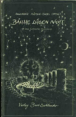 M³tsch-Engel, Annemarie Bäume lügen nicht. Das keltische Horoskop