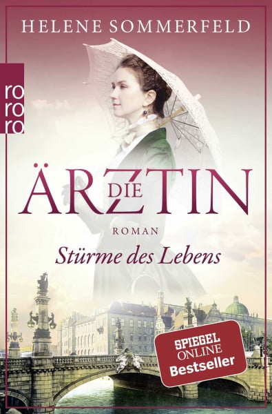 Sommerfeld, Helene Die Ärztin: Stürme des Lebens: Historischer Roman (Ricarda Thomasius, Band 2)