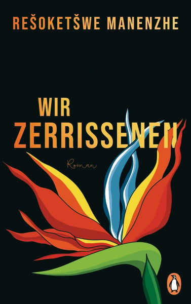 Merkel, Dorothee Wir Zerrissenen: Roman