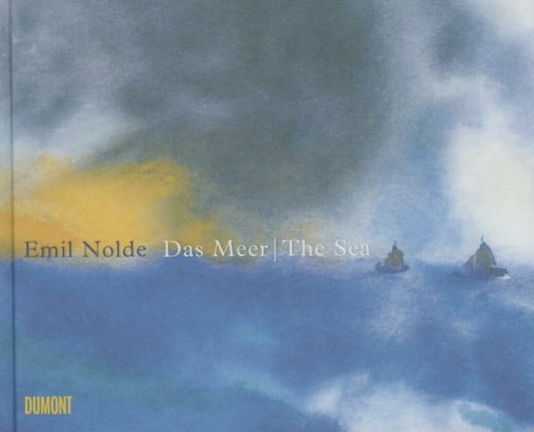 Ring, Christian Emil Nolde. Das Meer/The Sea (dt./engl.): Deutsch-Englisch