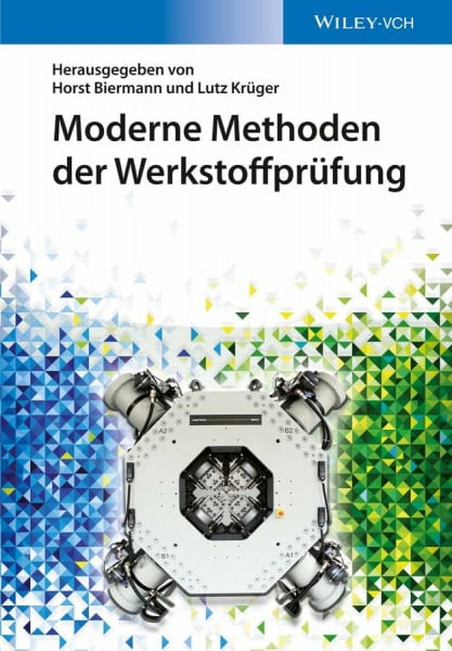Krüger, Lutz Moderne Methoden der Werkstoffprüfung