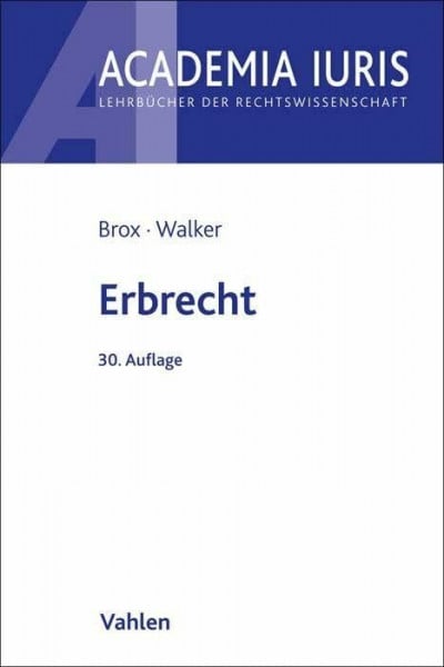 Walker, Wolf-Dietrich Erbrecht (Academia Iuris)