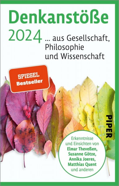 Nelte, Isabella Denkanstöße 2024 (Denkanstöße): ... aus Gesellschaft, Philosophie und Wissenschaft | Jahrbuch u.a. mit Elmar Theveßen, Susanne Götze, Annika Joeres, Matthias Quent u. v. m.