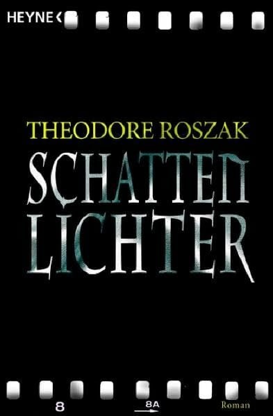 Theodore Roszak Schattenlichter
