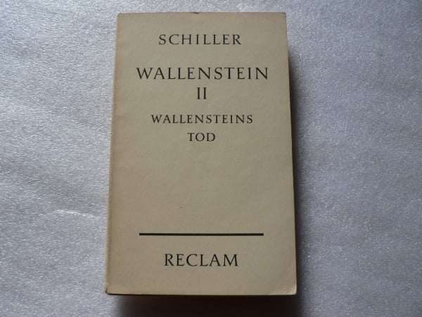 Schiller Friedrich Wallenstein 2: Wallensteins Tod